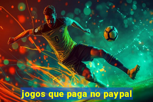 jogos que paga no paypal